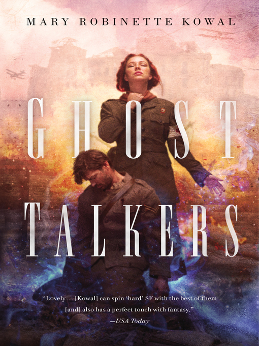 Title details for Ghost Talkers by Mary Robinette Kowal - Wait list